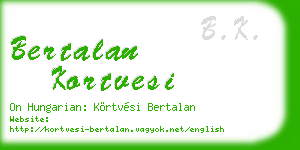 bertalan kortvesi business card
