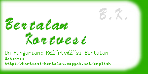 bertalan kortvesi business card